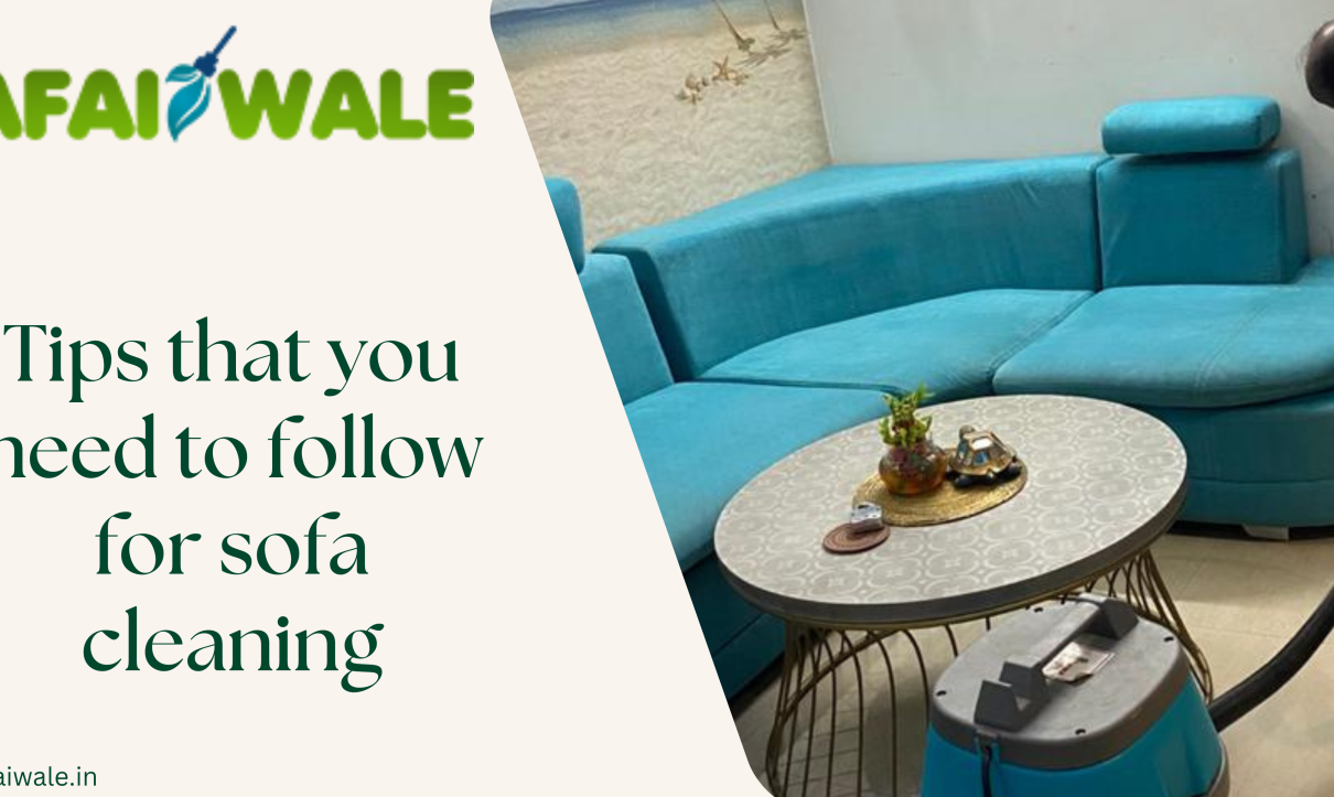 Best Tips for Sofa Cleaning