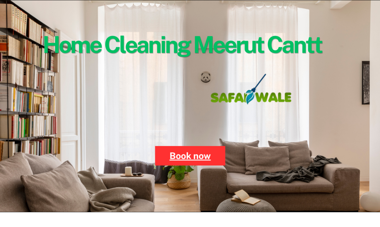 Home Cleaning Meerut Cantt